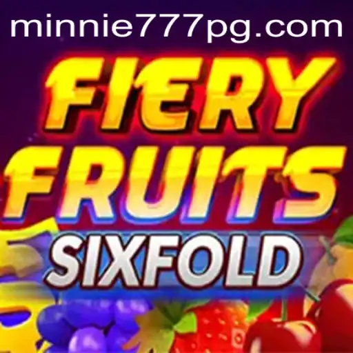 Explorando o Mundo de FieryFruitsSixFold: Um Novo Jogo de Cassino com Minnie777